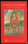 RABTEN, Gueshe / DHARGYEY, Gueshe - Conseils d'un ami Spirituel