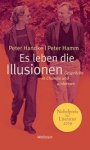 Peter Handke ; Peter Hamm - Es leben die Illusionen