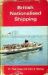 Clegg, P and J.S. Styring - British Nationalised Shipping 1947-1968