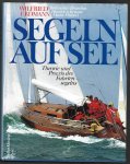 Erdmann, Wilfried - Segeln auf See -Theorie und Praxis des Fahrten segelns