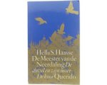 Hella S. Haasse - De Meester van de Neerdaling - De duvel en zijn moerDe kooi Hella S. Haasse - De Meester van de Neerdaling - De duvel en zijn moerDe kooi