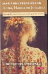 Fredrikson, Marianne - Anna, Hanna en Johanna