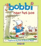 Monica Maas - Bobbi Naar Het Bos (Maxi Editie 26 x 22.8 cm )