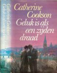 Cookson, Catherine : Vertaling Marja Hilsum - Geluk is als een Zijden Draad.