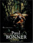  - Out of the Forests / The Art of Paul Bonner.