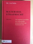 Hullu, J. de - Materieel strafrecht / over algemene leerstukken van strafrechtelijke aansprakelijkheid naar Nederlands recht Hullu, J. de - Materieel strafrecht / over algemene leerstukken van strafrechtelijke aansprakelijkheid naar Nederlands recht
