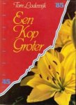 LODEWIJK, TOM - Een kop groter. De na-oorlogse omwenteling in het bloembollenvak