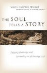 Vinita Hampton Wright - The Soul Tells A Story