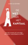 Harrie Van Susteren - De wet van het kapitaal Hoe de economie zijn wet oplegt aan natuur, maatschappij en politiek