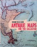 Gohm, Richard van de - Antique Maps for the Collector