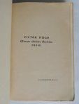 Hugo Victor - par Leopold-Lacour ; preface de Gustave Simon. - Oeuvres choisies illustrees : prose et drames en prose (  poesies et drames en vers ) - 24 gravures hors texte