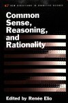 Elio, Renee - Common Sense, Reasoning, and Rationality