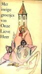 Dijkhuizen, Guus. - Met innige groetjes van Onze Lieve Heer