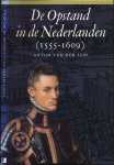 Lem, Anton van der - De Opstand in de Nederlanden (1555-1609)