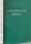 Wilson James Ball - A Practical Guide to Colloquial Idiom