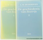 Duinhoven, A. M. - De geschiedenis van Beatrijs & Synoptische uitgave der redacties R, K en D van de Middelnederlandse Beatrijs, naast L. (2 volumes).