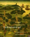 Noordervliet, Nelleke - 'Op de zeef van de tijd'. Een geschiedenis van Nederland