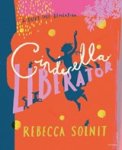 Rebecca Solnit - Cinderella Liberator - A Fairy Tale Revolution Rebecca Solnit - Cinderella Liberator - A Fairy Tale Revolution