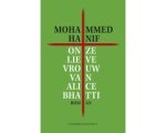 Mohammed Hanif - Onze lieve vrouwe van Alice Bhatti