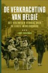 Zuckerman, Larry - De verkrachting van Belgie / het verzwegen verhaal over de Eerste Wereldoorlog
