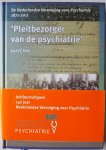 Vos, Jozef - De Nederlandse Vereniging voor Psychiatrie Pleitbezorger van de psychiatrie Met een omslag jubileumuitgave 140 jaar Nederlandse Vereniging voor Psychiatrie 1871- 2011