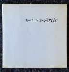 Streepjes, Igor (pseudoniem van Peter Verstegen) - Artis