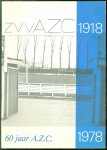 Boekhorst, E.J. te ( Samensteller ) - 60 jaar A.Z.C. Jubileum uitgave ter gelegenheid van het diamanten jubileum van de Zutphense Voetbalvereniging A.Z.C.