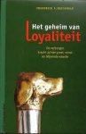 Reichheld, Fredeick F. - Het geheim van loyaliteit. De verborgen kracht achter groei, winst en blijvende waarde