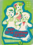 Hulst, W.G. van de (ill.: W.G. van de Hulst Jr.) - Van drie domme zusjes [Voor onze kleinen, nr. 6]