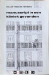 Willem Frederik Hermans - Manuscript in een kliniek gevonden