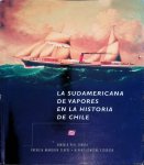 Correa, Gonzalo Vial & Patricia Arancibia Clavel & Alvaro Góngora Escobedo - La Sudamericana de Vapores en la Historia de Chile