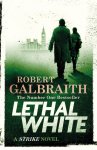 Robert Galbraith - Lethal White