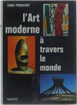Henri Perruchot - L'art moderne a travers le monde