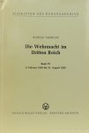 ABSOLON, R. - Die Wehrmacht im dritten Reich. Band IV 5. Februar 1938 bis 31. August 1939.