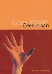 Berg, Jan van den - Geen traan