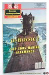 Pallud, Jean-Paul. - Les U-Boote - U. Boote! Les sous. Marins. Allemands. 39/45 Guerres contemporaines Magazine Hors serie No 9 bimestriel fevrier-mars 1989.