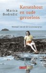Marica Bodrožic - Kersenhout en oude gevoelens