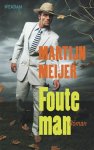 M. Meijer - Foute man
