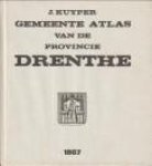 KUYPER, J - Gemeente atlas van de provincie Drenthe naar officieele bronnen bewerkt