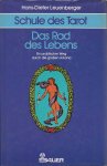 Leuenberger, Hans-Dieter - Schule des Tarot. Teil I - III. Band 1: Das Rad des Lebens. Band 2: Der Baum des Lebens. Band 3: Das Spiel des Lebens