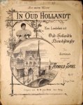 Spoel, Arnold: - In Oud Hollandt. Een liedeken uit Oud-Hollandts Nieustijdinghe voor sopraan. Op. 17 Spoel, Arnold: - In Oud Hollandt. Een liedeken uit Oud-Hollandts Nieustijdinghe voor sopraan. Op. 17