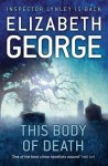 Elizabeth George 35844 - This Body of Death An Inspector Lynley Novel: 16