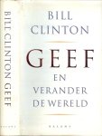 Clinton Bill .. Vertaald door Fred Hendriks en Jan Braks - Geef en verander de wereld