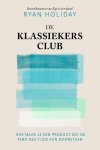 Ryan Holiday - De Klassiekersclub