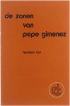 Herman Vos - De zonen van Pepe Gimenez. Met commentaar en aantekeningen door lic. L.Vanden Eynde.