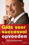 Peter Adriaenssens - Gids voor succesvol opvoeden