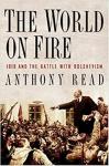 Read, Anthony - The World on Fire - 1919 and the Battle with Bolshevism