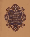 Worp, J.A. - Geschiedenis van den Amsterdamschen Schouwburg 1496-1772 : uitgegeven met aanvulling tot 1872 door J.F.M. Sterck.