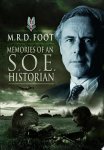 Michael Richard Daniell Foot 217153 - Memories of an S.O.E. Historian