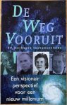 Shapiro, Eddie en Debbie / Gere, Richard (inl.) - DE WEG VOORUIT 30 markante toekomstvisies . Een visionair perspectief voor het nieuwe millennium.